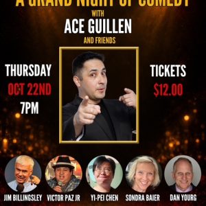 A Grand Night of Comedy with ACE GUILLEN and Friends - $12